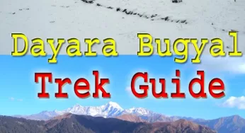 Dayara Bugyal Trek Guide Complete 2020: कैसे करें दयारा बुग्याल की ट्रेक, जानिए बजट, बेस्ट टाइम और कैसे पहुंचे